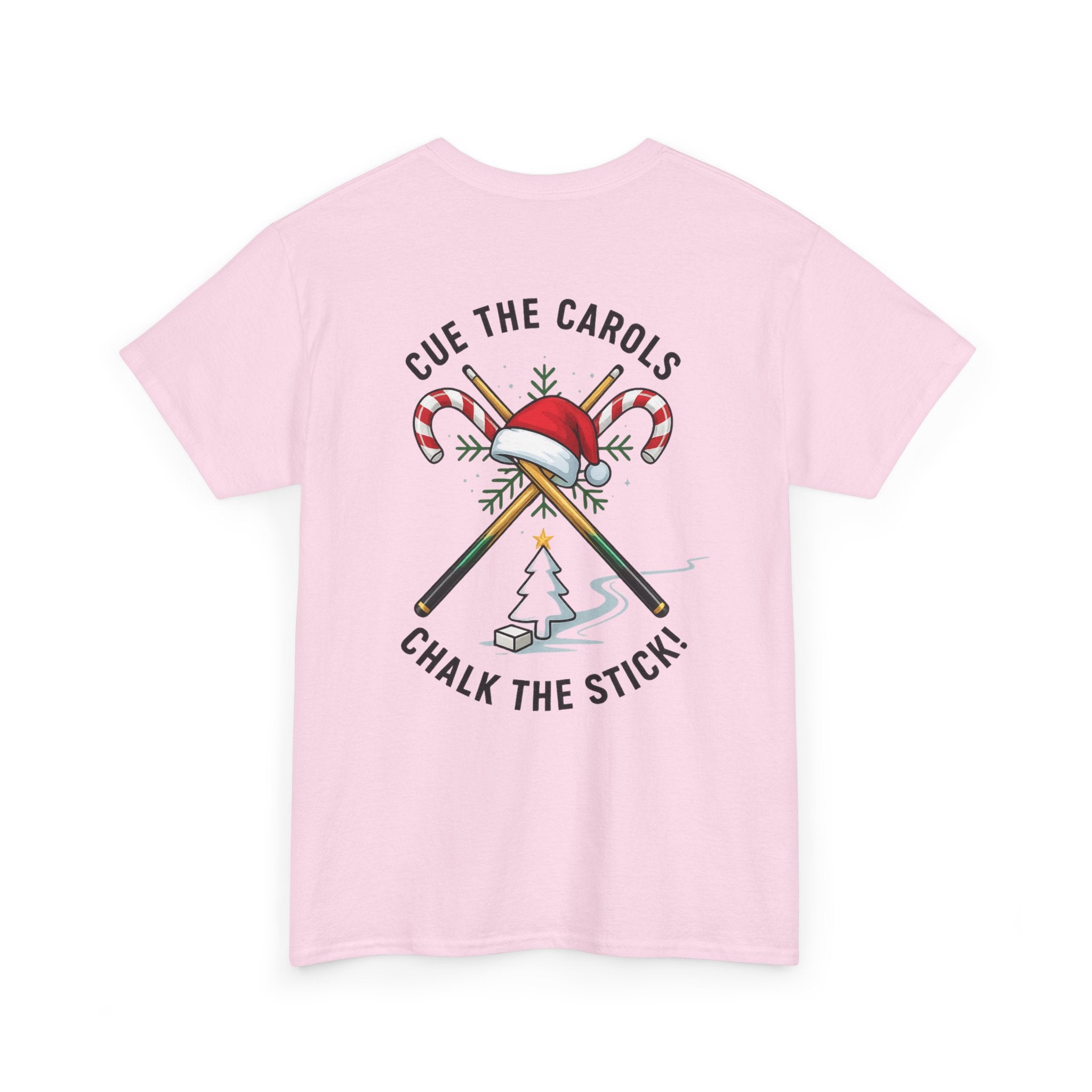 Cue the Carols, Chalk the Stick! Gildan Tee