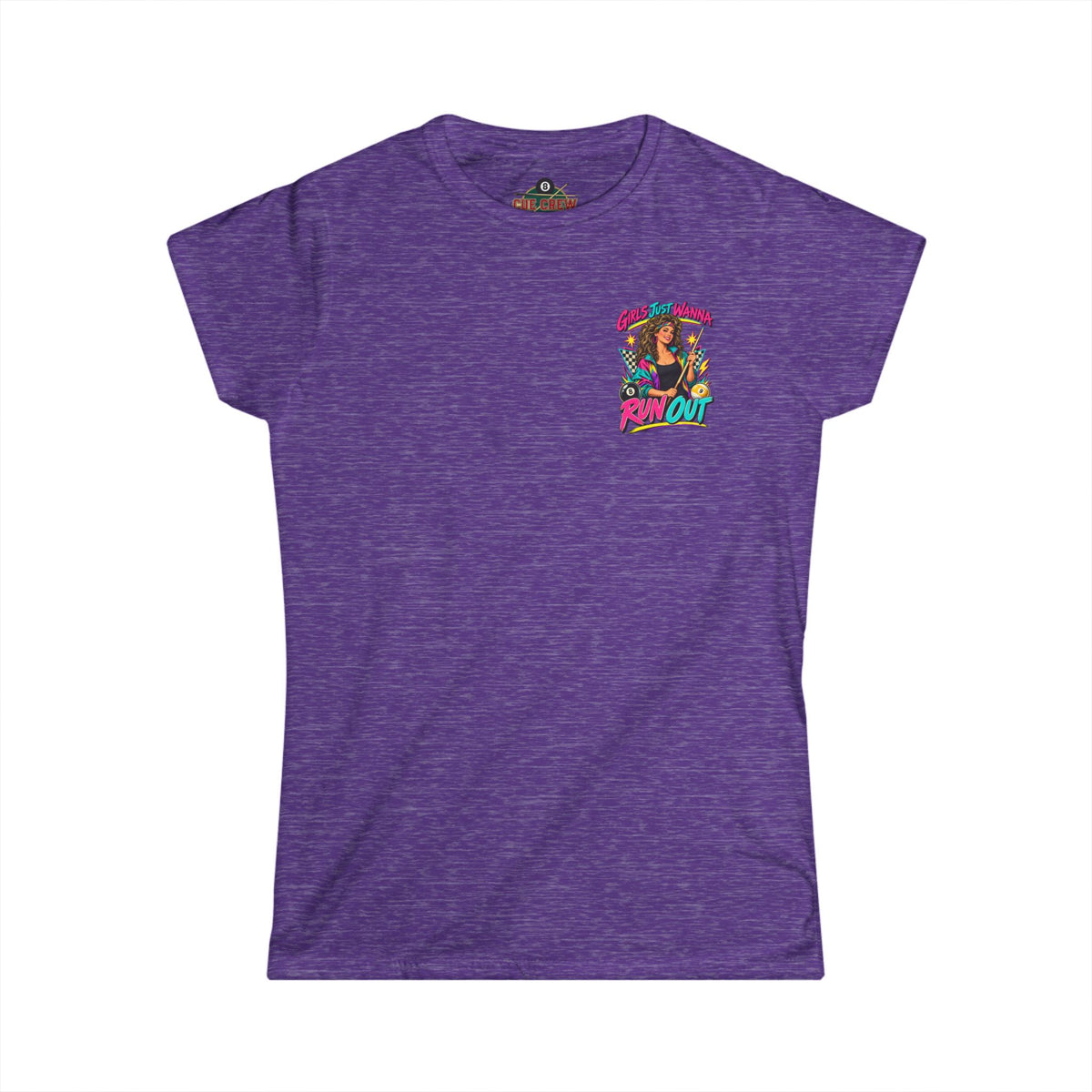 Girls Just Wanna Run Out – Women’s Billiards T-Shirt – Pool Player Tee