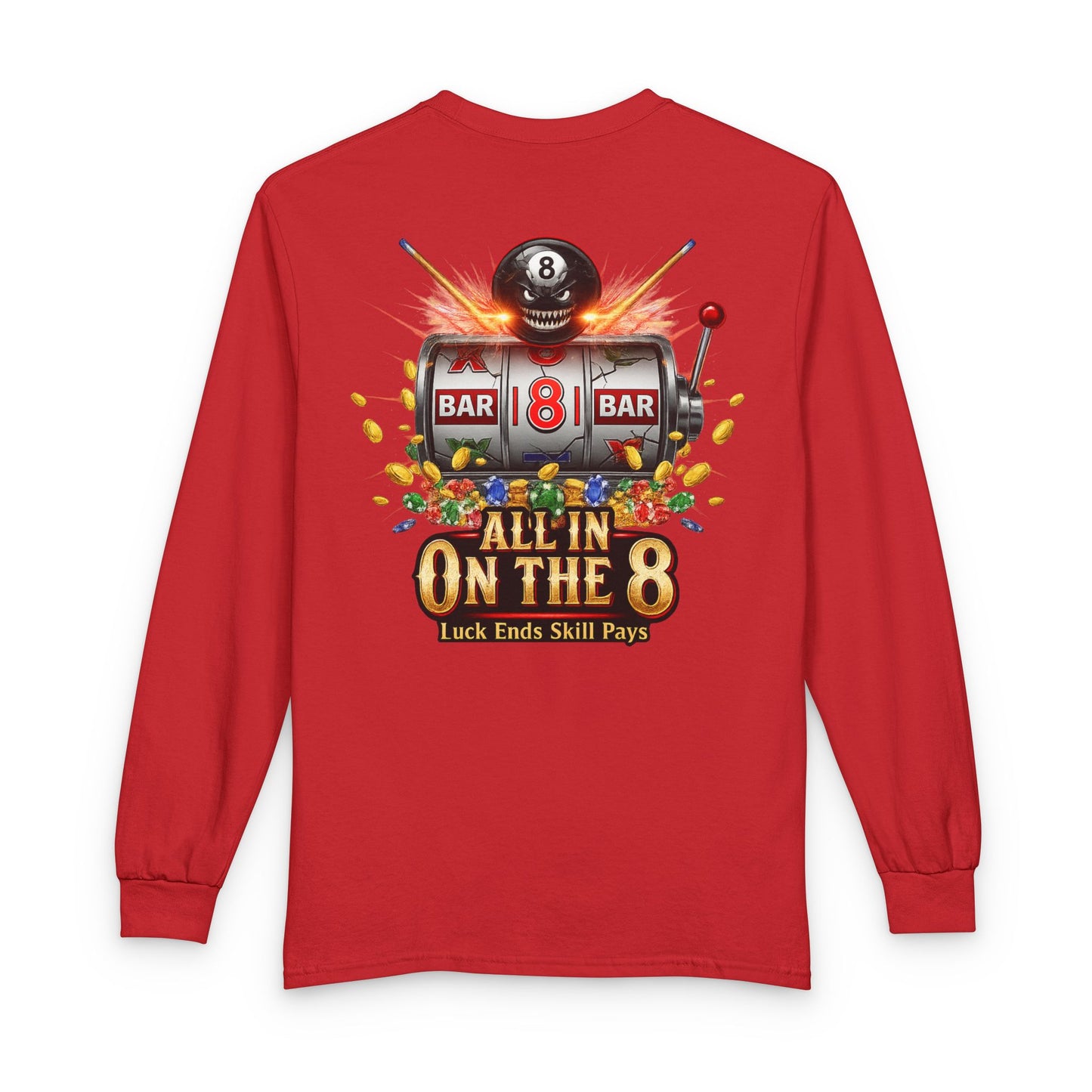 All In On The 8 Billiards Gildan Long Sleeve Tee