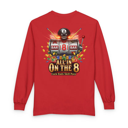 All In On The 8 Billiards Gildan Long Sleeve Tee