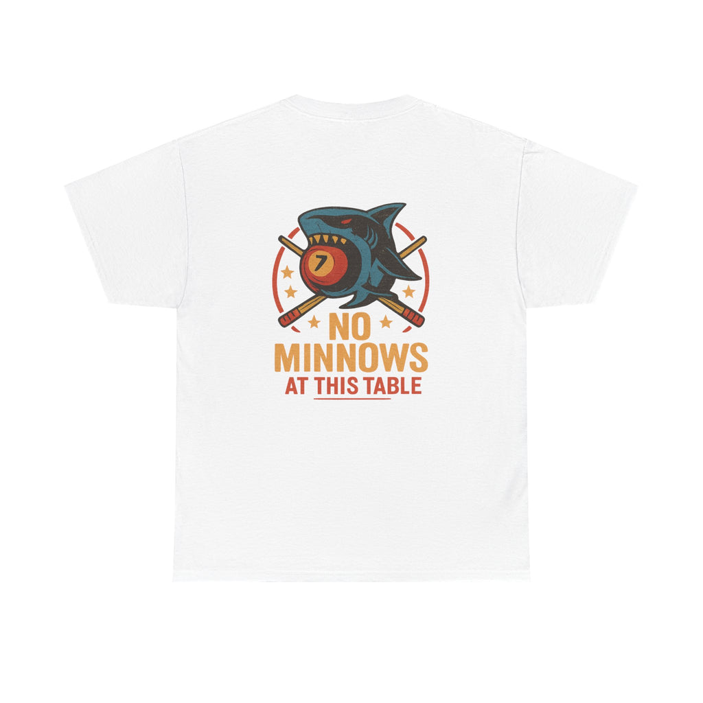 No Minnows At This Table Billiards Tee