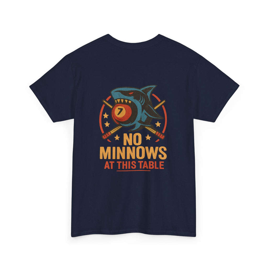 No Minnows At This Table Billiards Tee