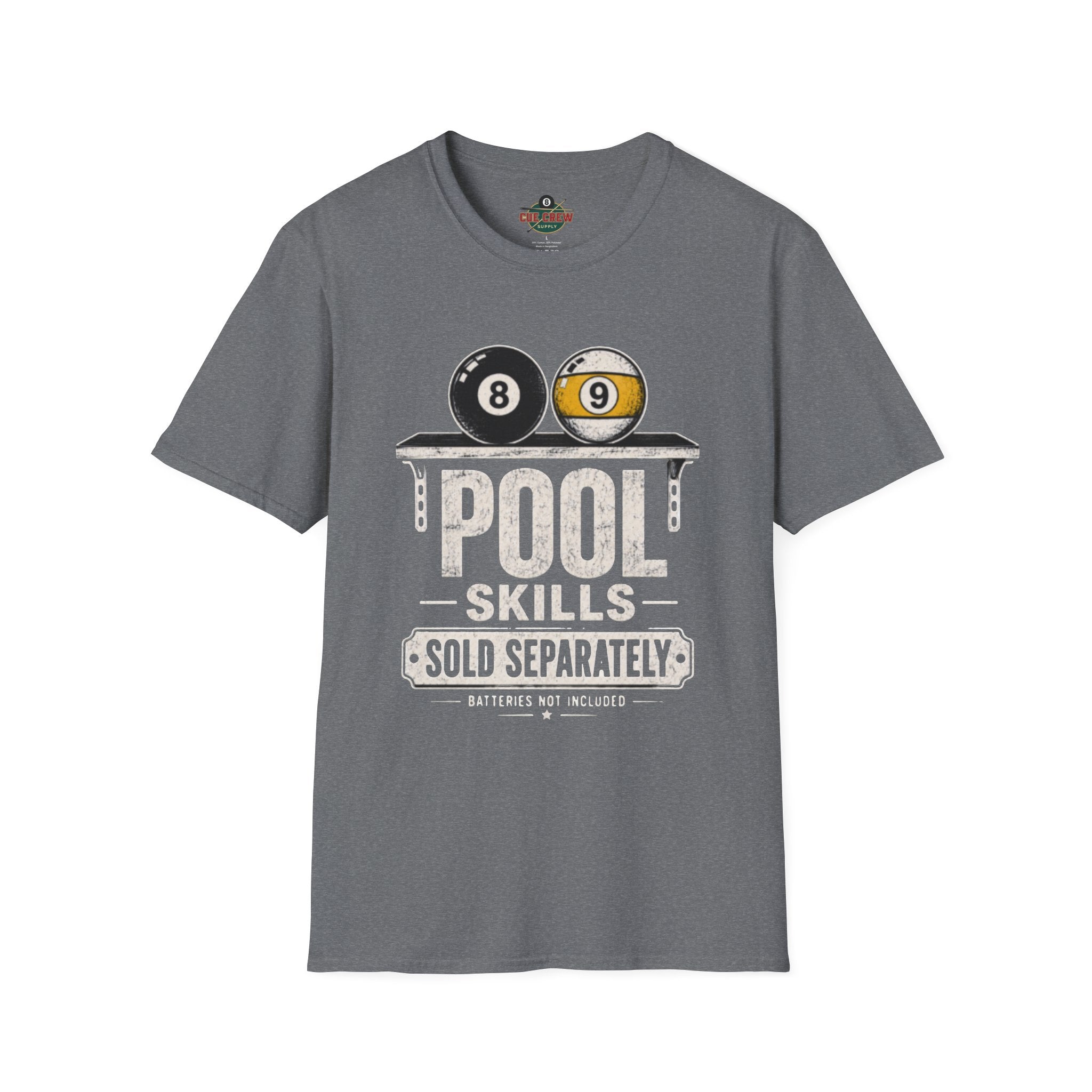 Pool Skills Sold Separately Funny Billiards T-Shirt | Front Print Only | 8 Ball & 9 Ball Graphic Unisex Tee