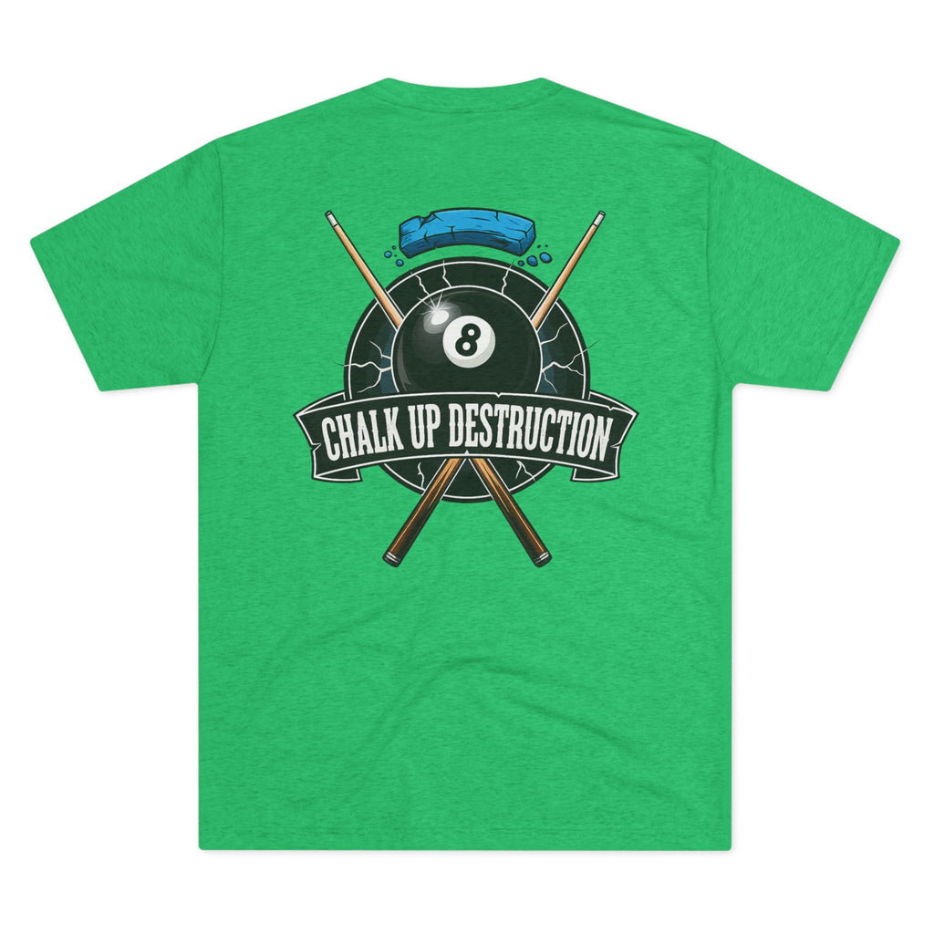 Chalk Up Destruction Billiards Tri-Blend Tee