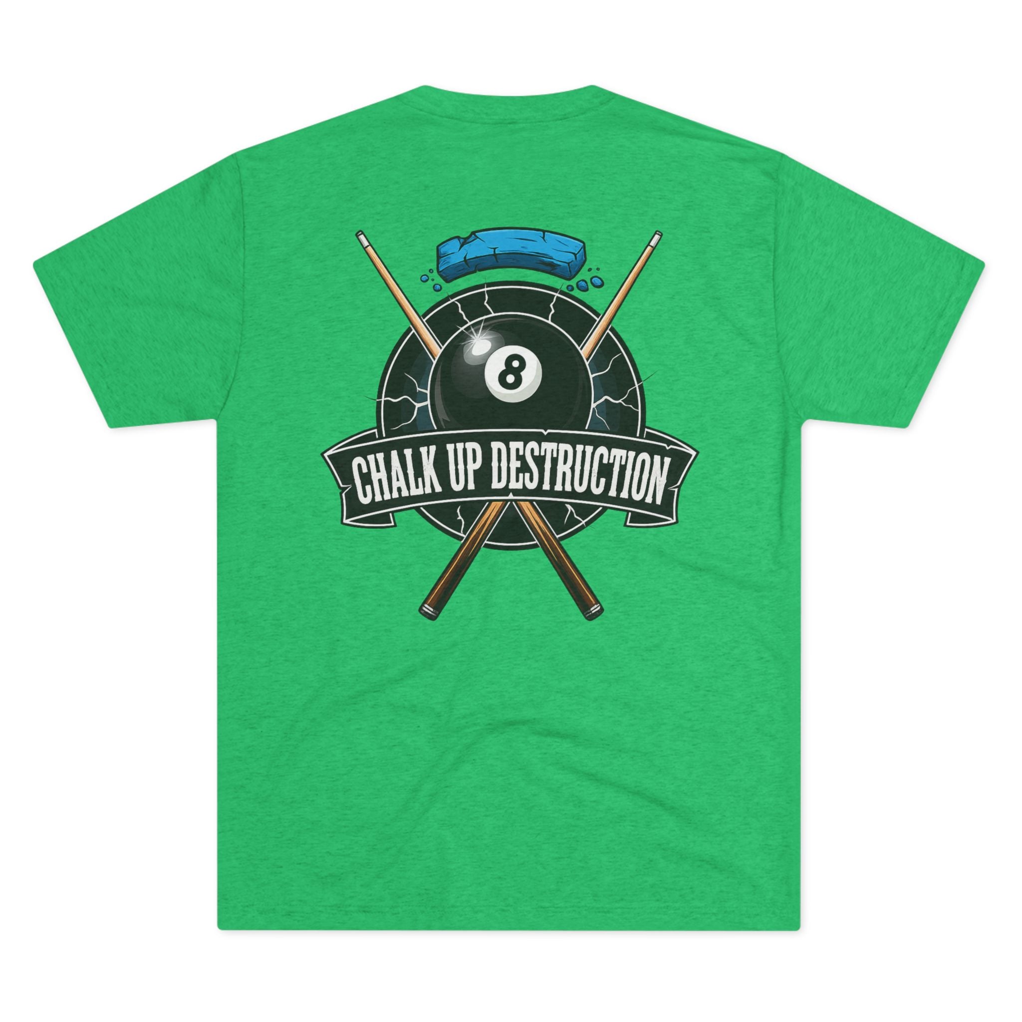 Chalk Up Destruction Billiards Tri-Blend Tee