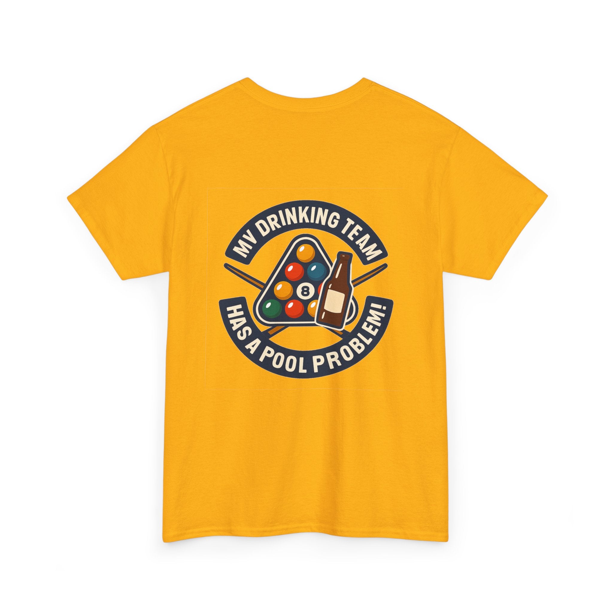 My Drinking Team Has A Pool Problem Billiards Tee