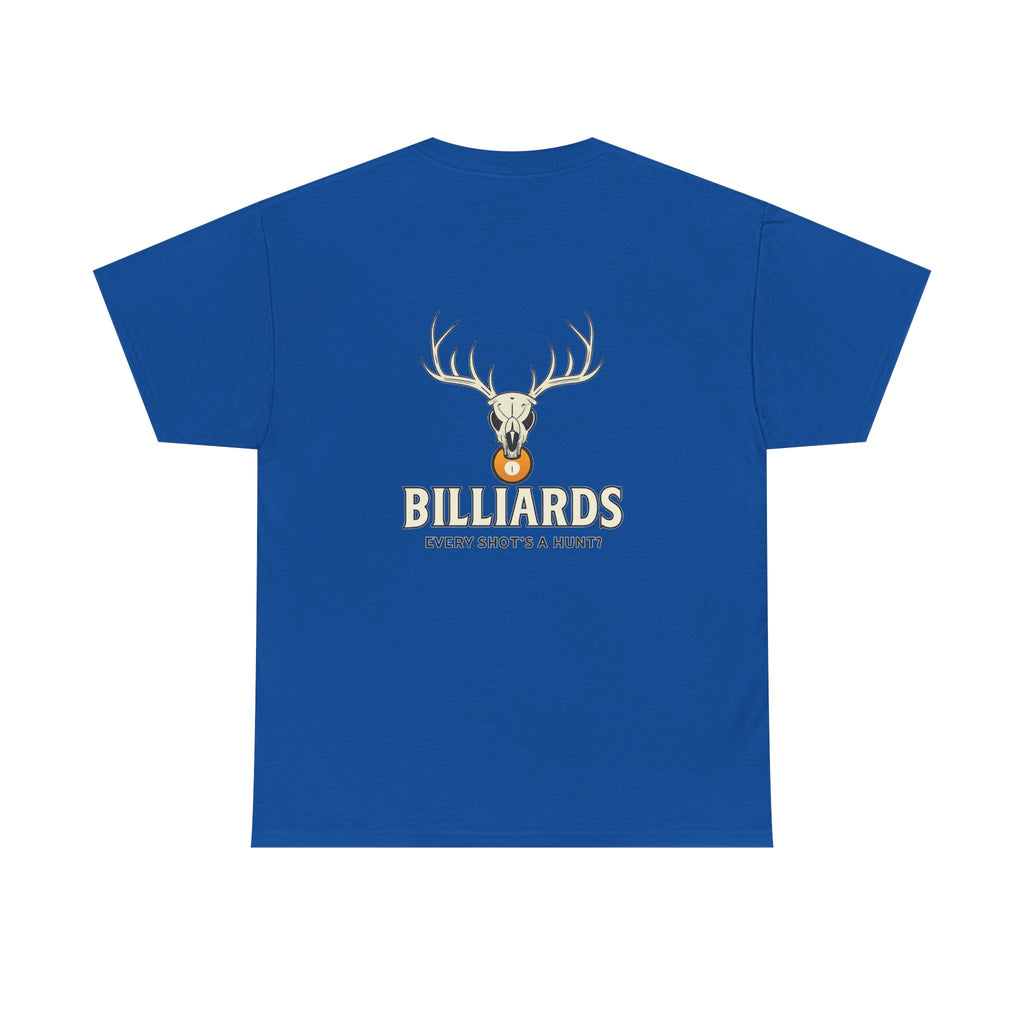 Every Shot’s a Hunt Billiards Tee