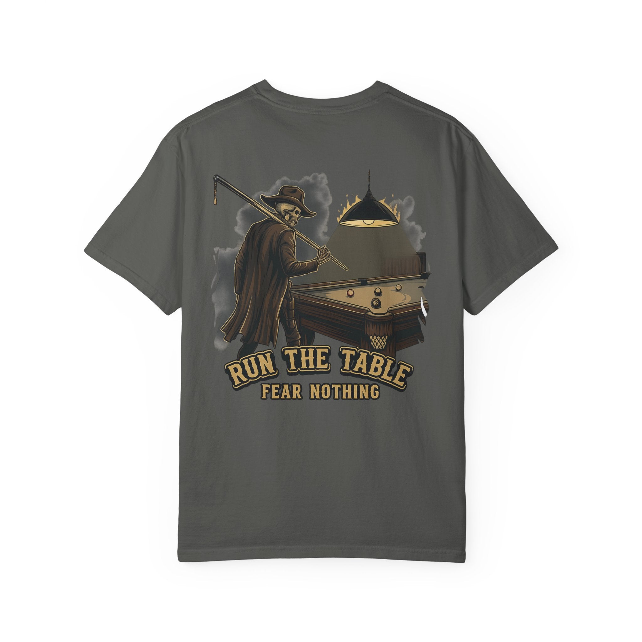 Run The Table, Fear Nothing Billiards Comfort Colors Tee