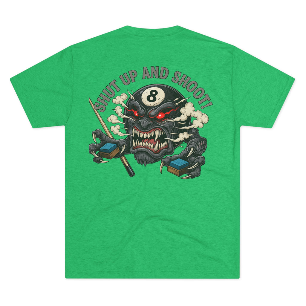 Shut Up and Shoot Billiards Tri-Blend Tee