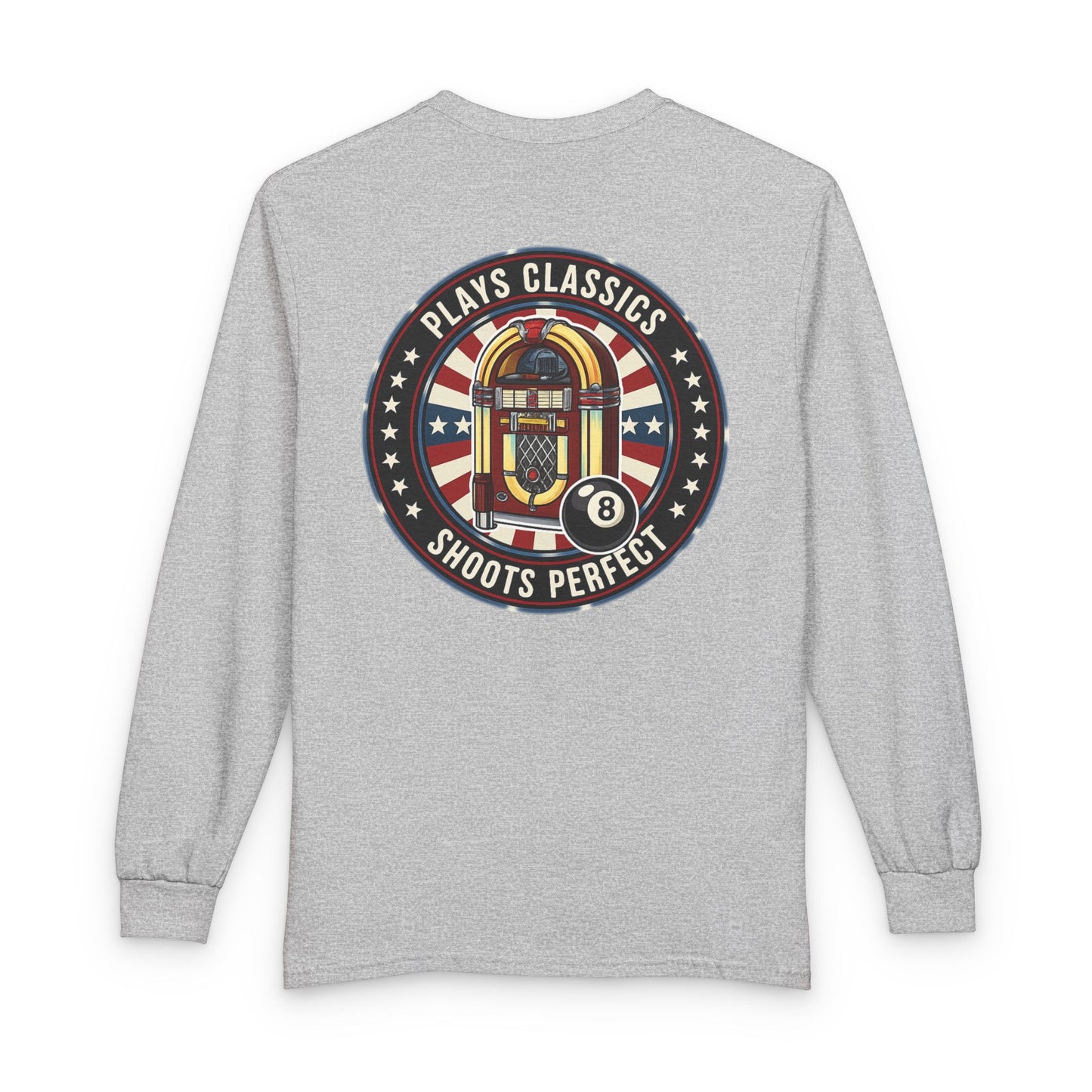 Plays Classics, Shoots Perfect Billiards Gildan Long Sleeve Tee