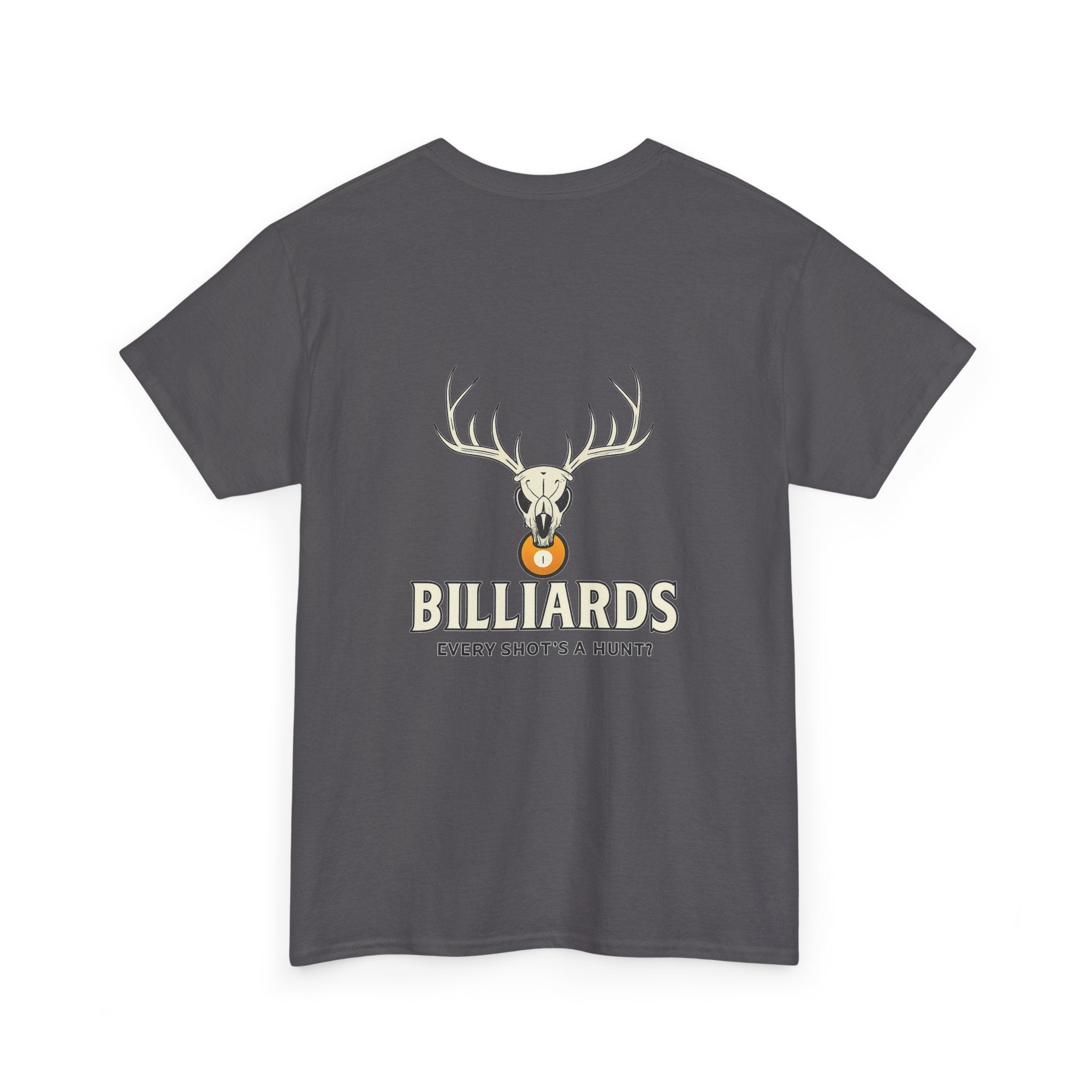 Every Shot’s a Hunt Billiards Tee