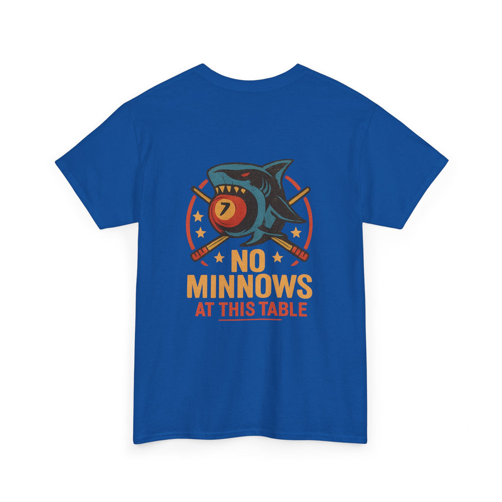 No Minnows At This Table Billiards Tee