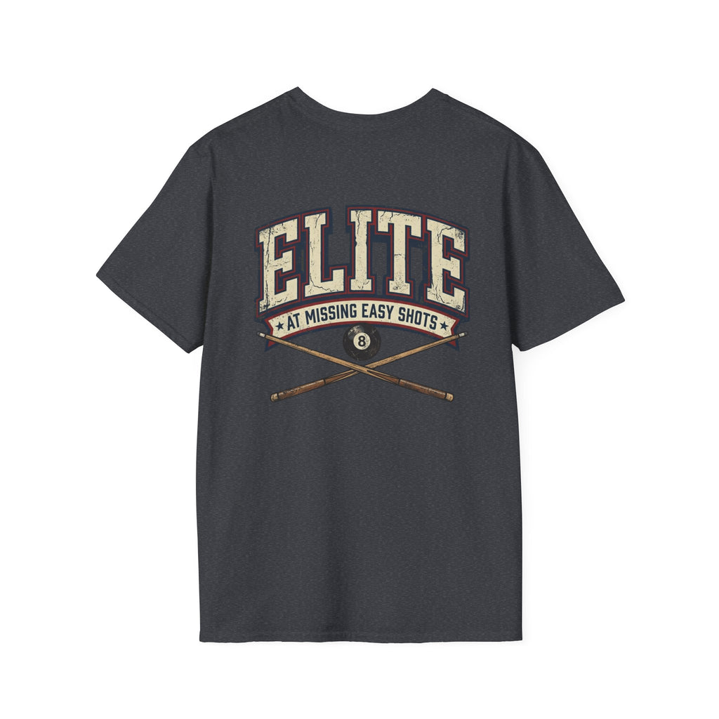 Elite At Missing Easy Shots Pool Player T-Shirt | Classic Series
