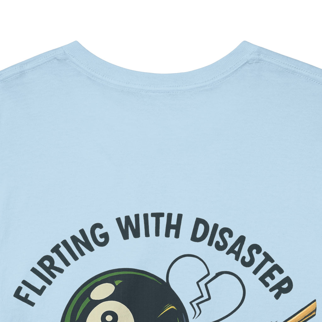 Flirting With Disaster: One Bank Shot at a Time Billiards Gildan Tee