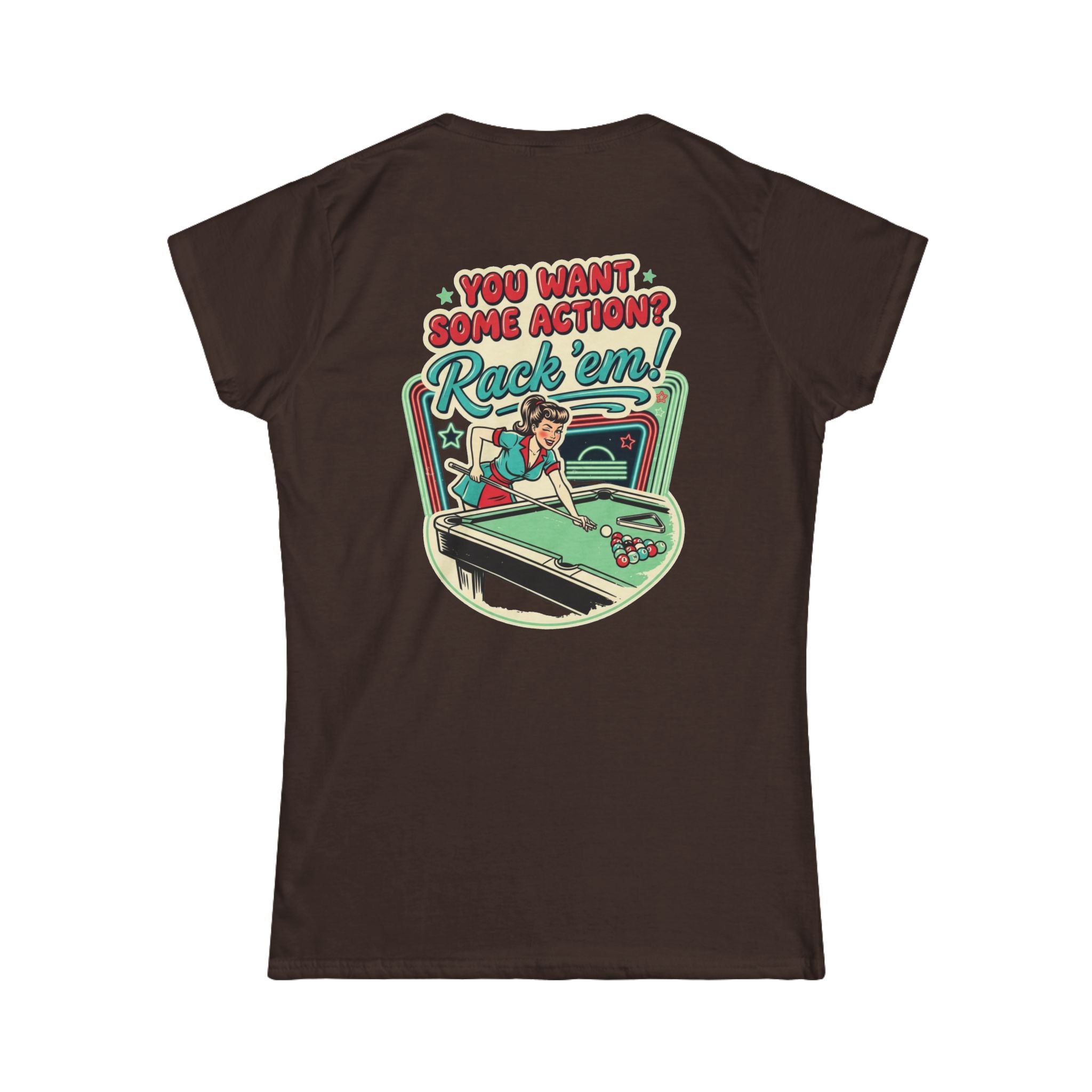 You Want Some Action? Rack ’Em Women’s Billiards T-Shirt – Retro Pool Player Graphic Tee