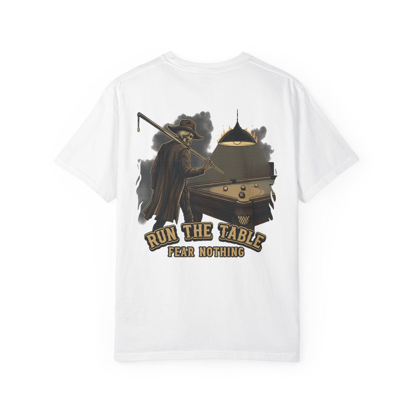 Run The Table, Fear Nothing Billiards Comfort Colors Tee