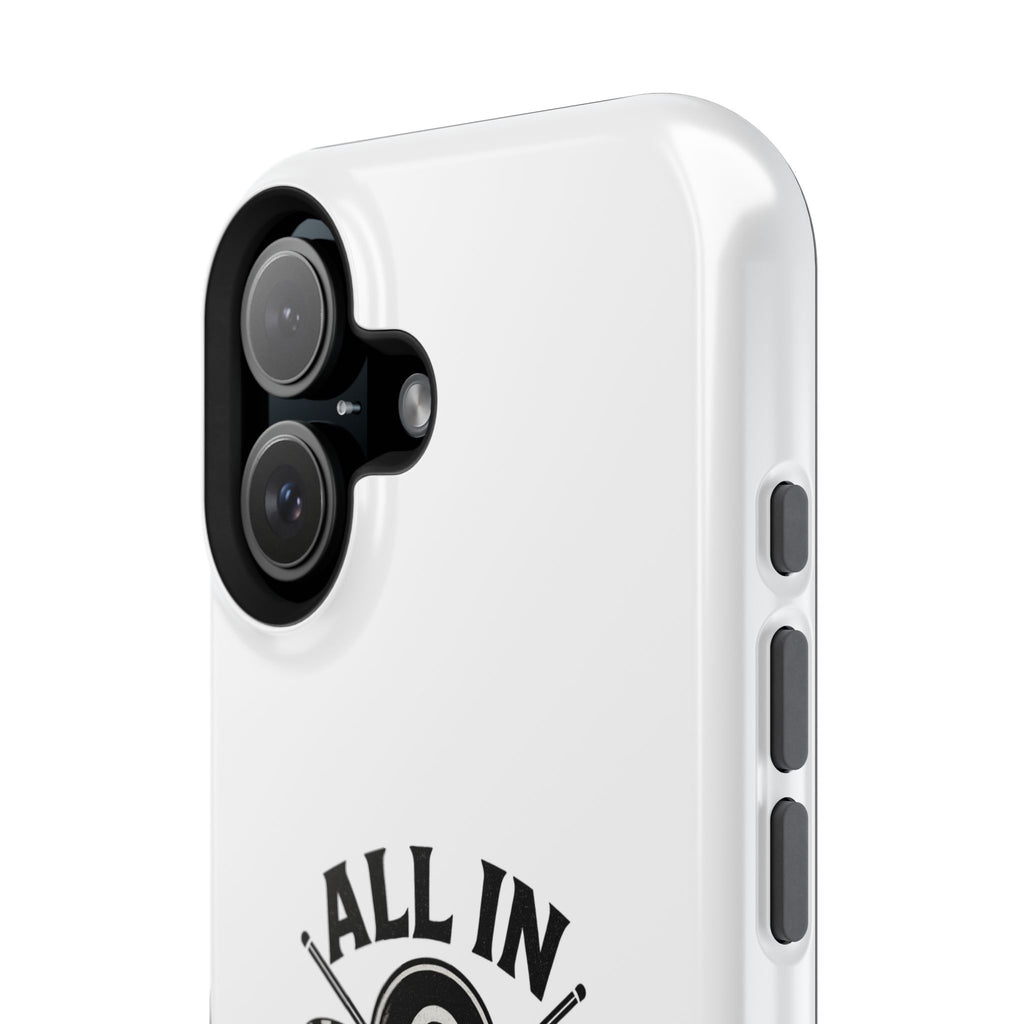 All In On The Final Shot - Impact Resistant Case