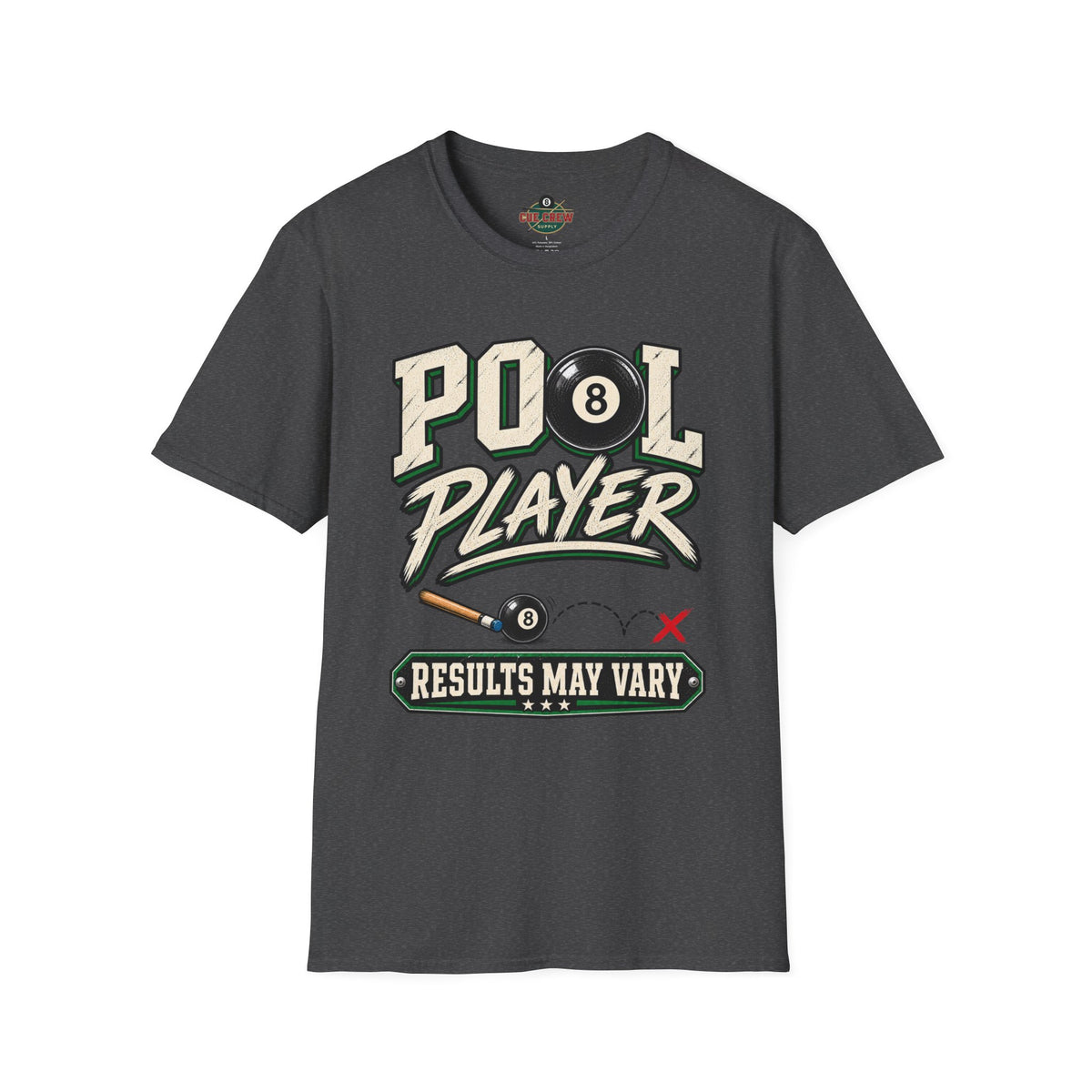 Pool Player Results May Vary – Funny Billiards T-Shirt