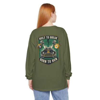 Built to Break Born to Run Comfort Colors Long Sleeve T-Shirt