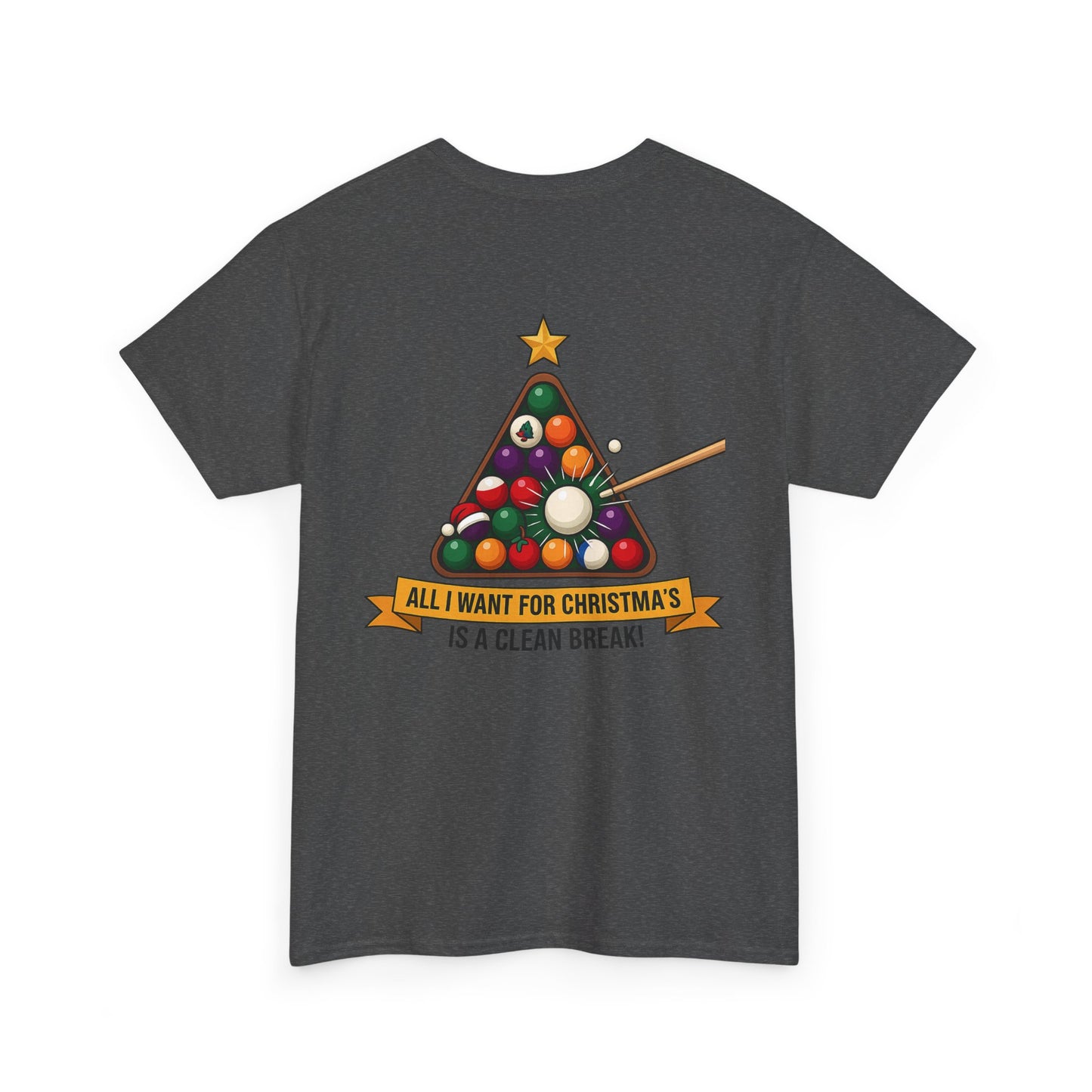 All I Want for Christmas Is a Clean Break Billiards Gildan Tee
