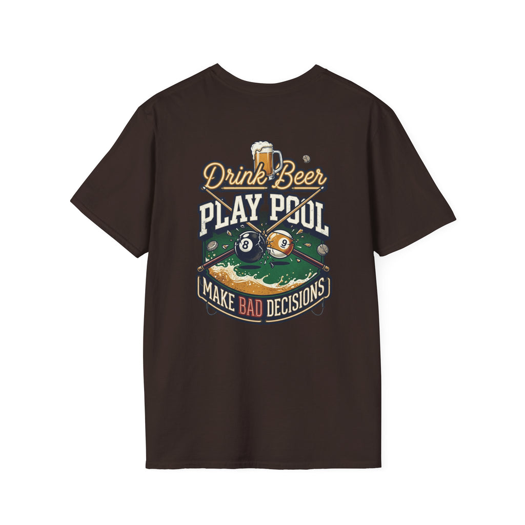 Drink Beer Play Pool Make Bad Decisions Funny Billiards T-Shirt | Vintage Beer & 8 Ball Graphic Tee | Front & Back Print