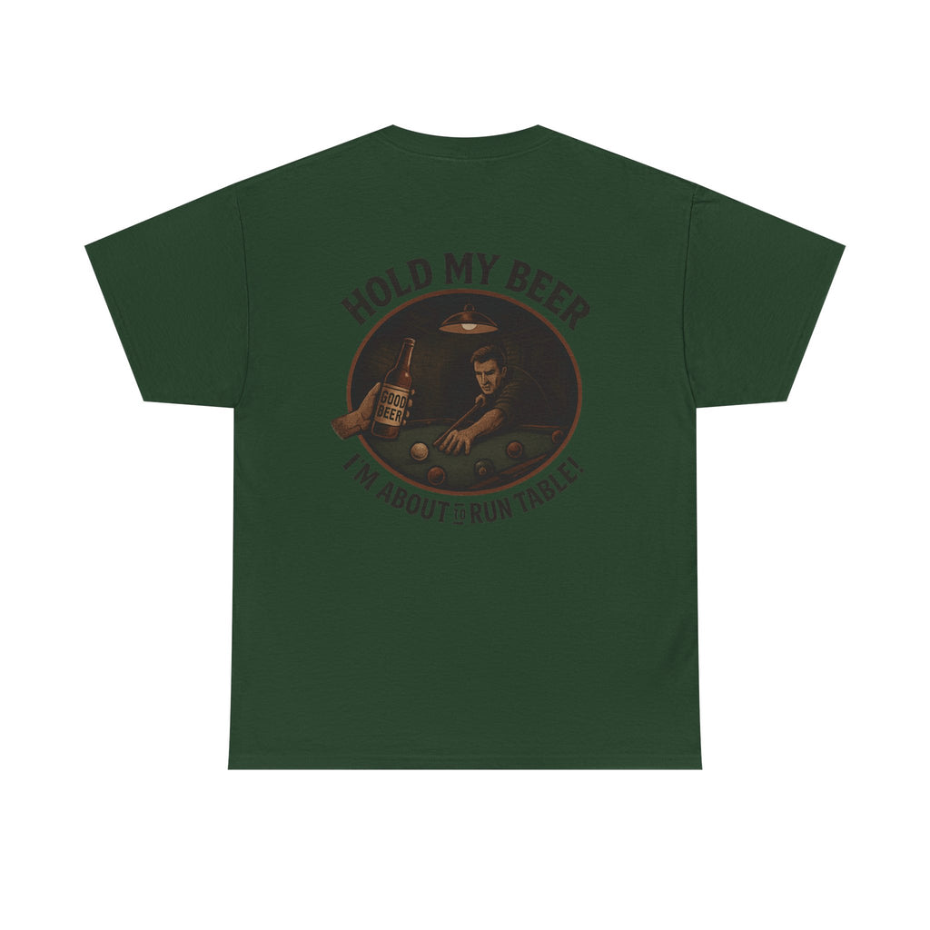 Hold My Beer, I'm About To Run Table Gildan Tee
