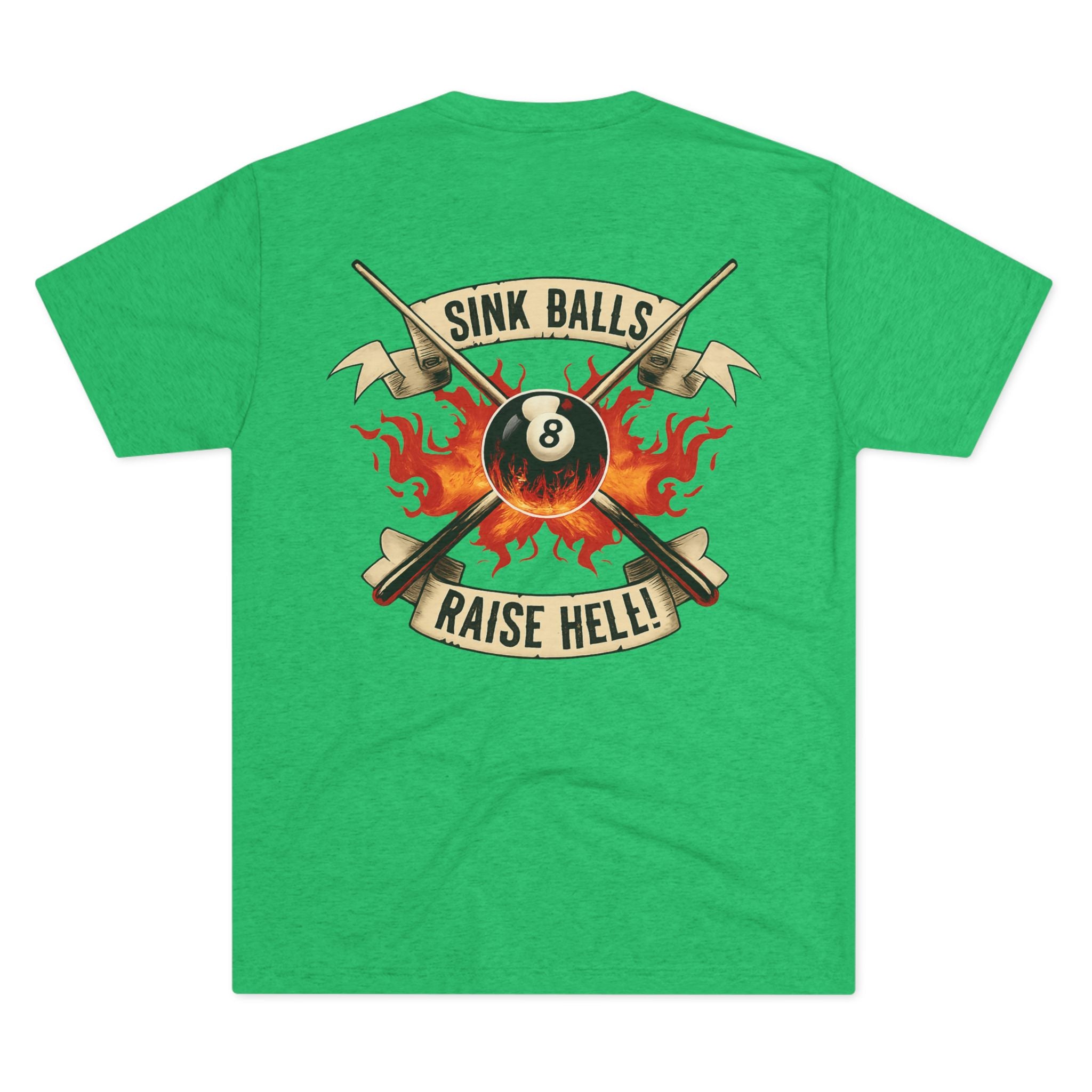 Sink Balls Raise Hell Billiards Tri-Blend Tee