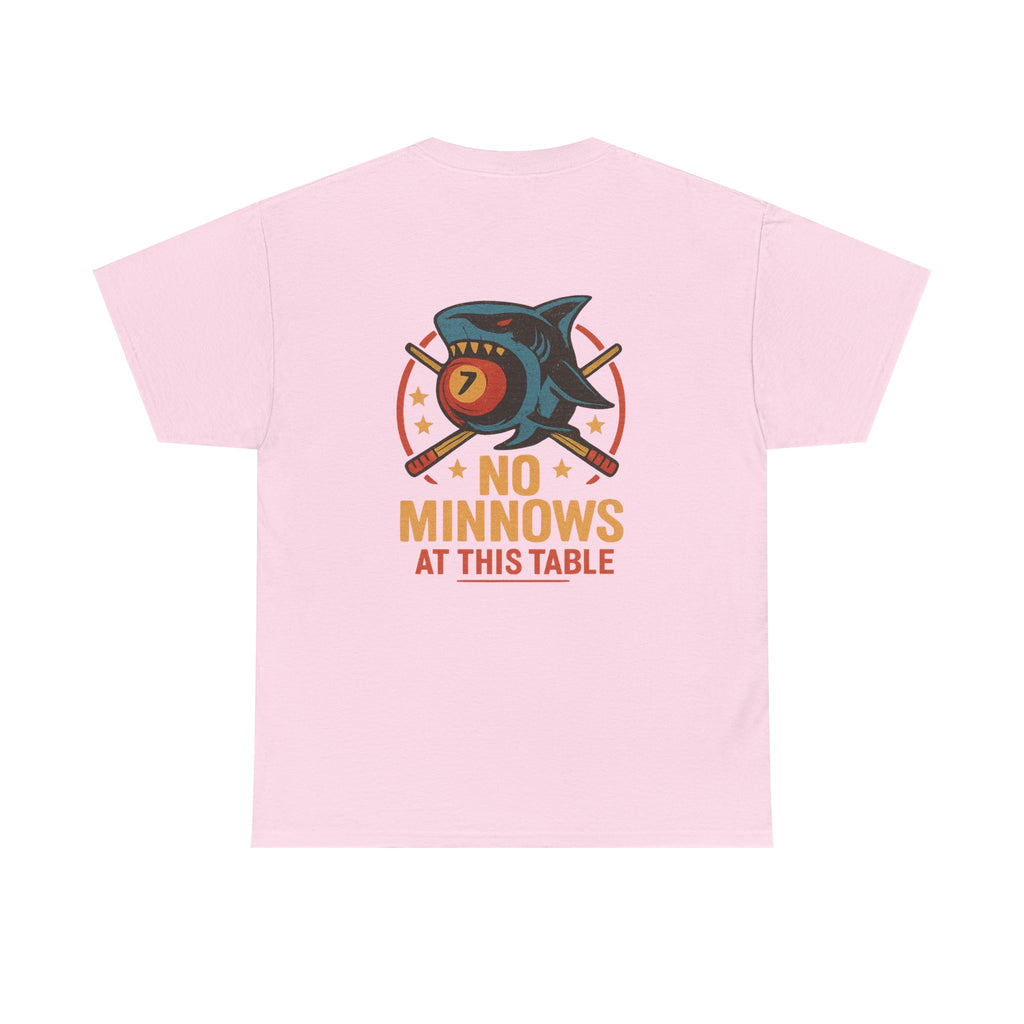 No Minnows At This Table Billiards Tee