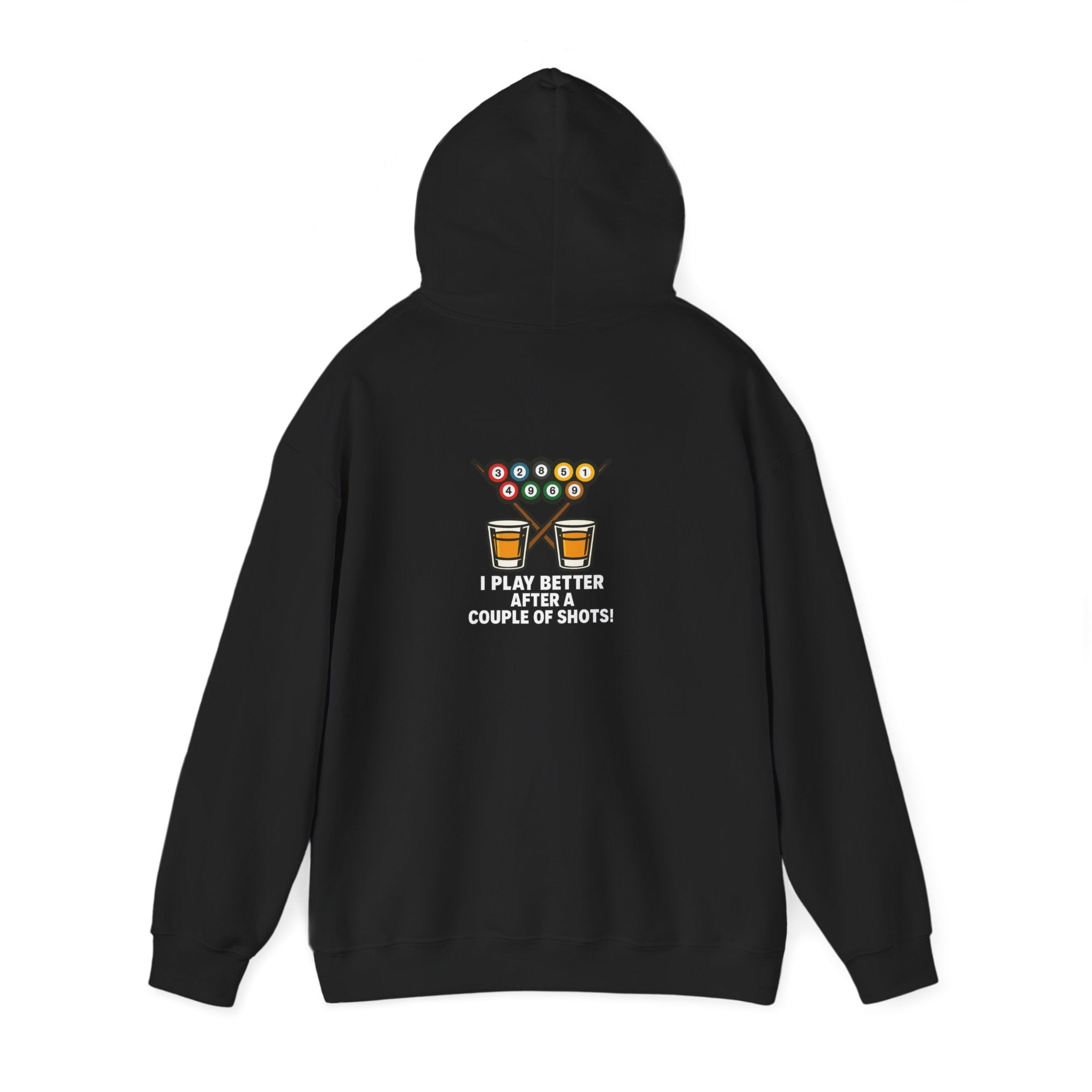 I Play Better After A Couple Of Shots!  Black Hoodie