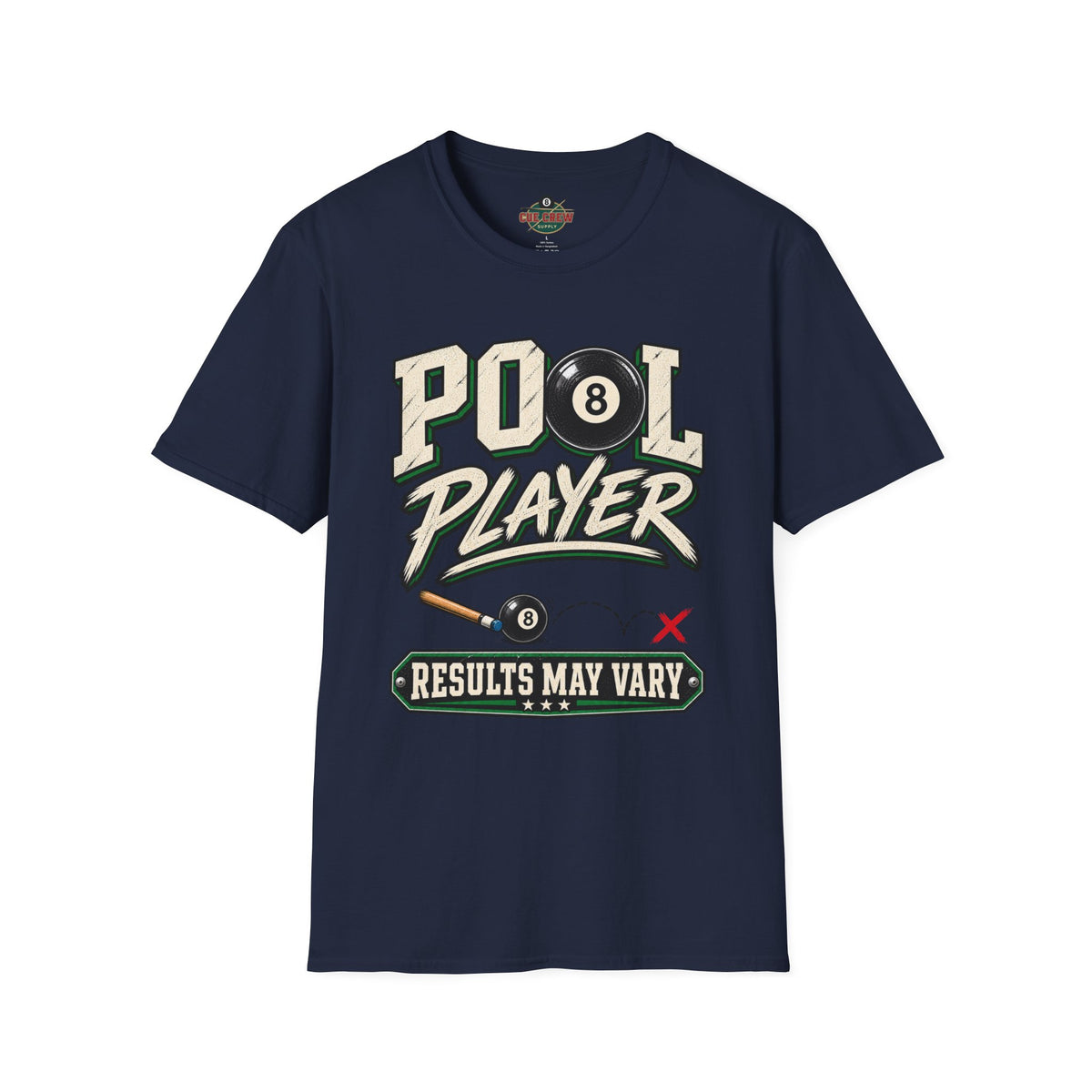 Pool Player Results May Vary – Funny Billiards T-Shirt
