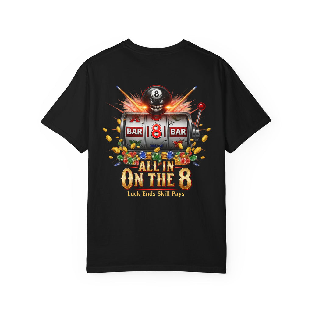 All In On The 8 Poker & Casino Billiards Mix Comfort Colors Tee