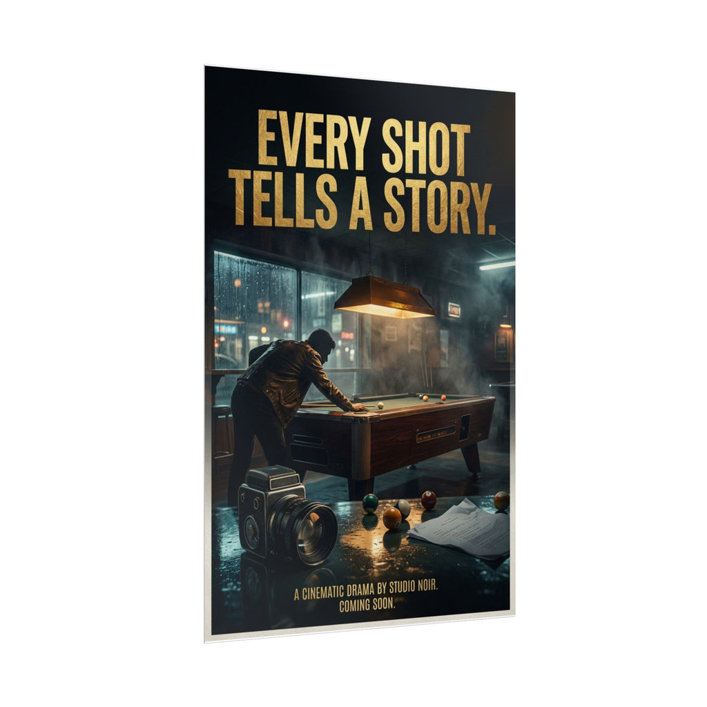 Every Shot Tells a Story Cinematic Poolroom Wall Art Rolled 24"x36" Poster