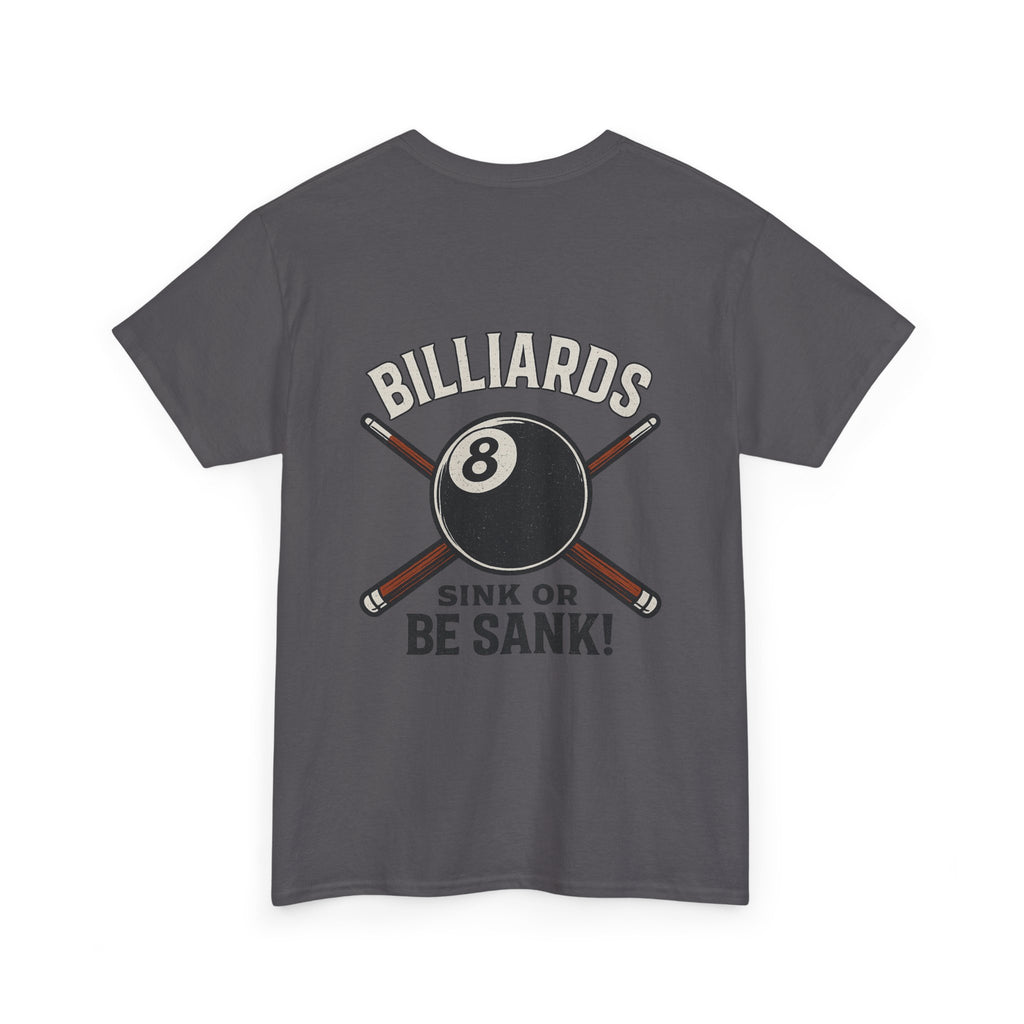 Sink or Be Sank Billiards Tee