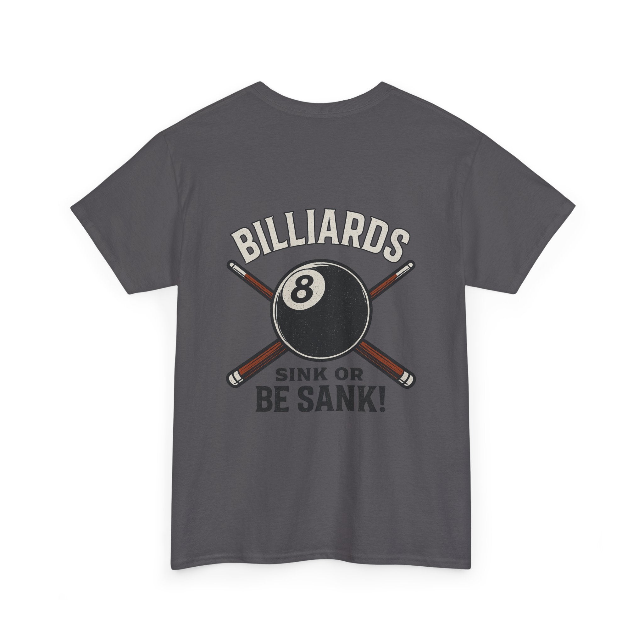Sink or Be Sank Billiards Tee