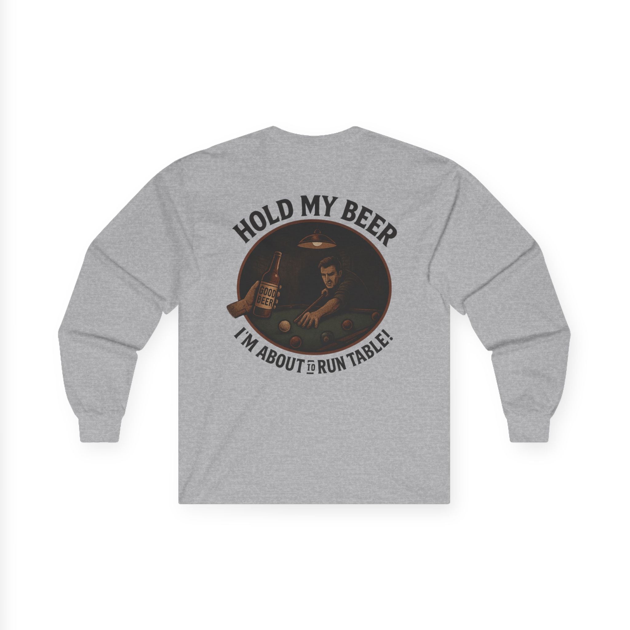 Hold My Beer, I'm About to Run Table Long Sleeve Tee