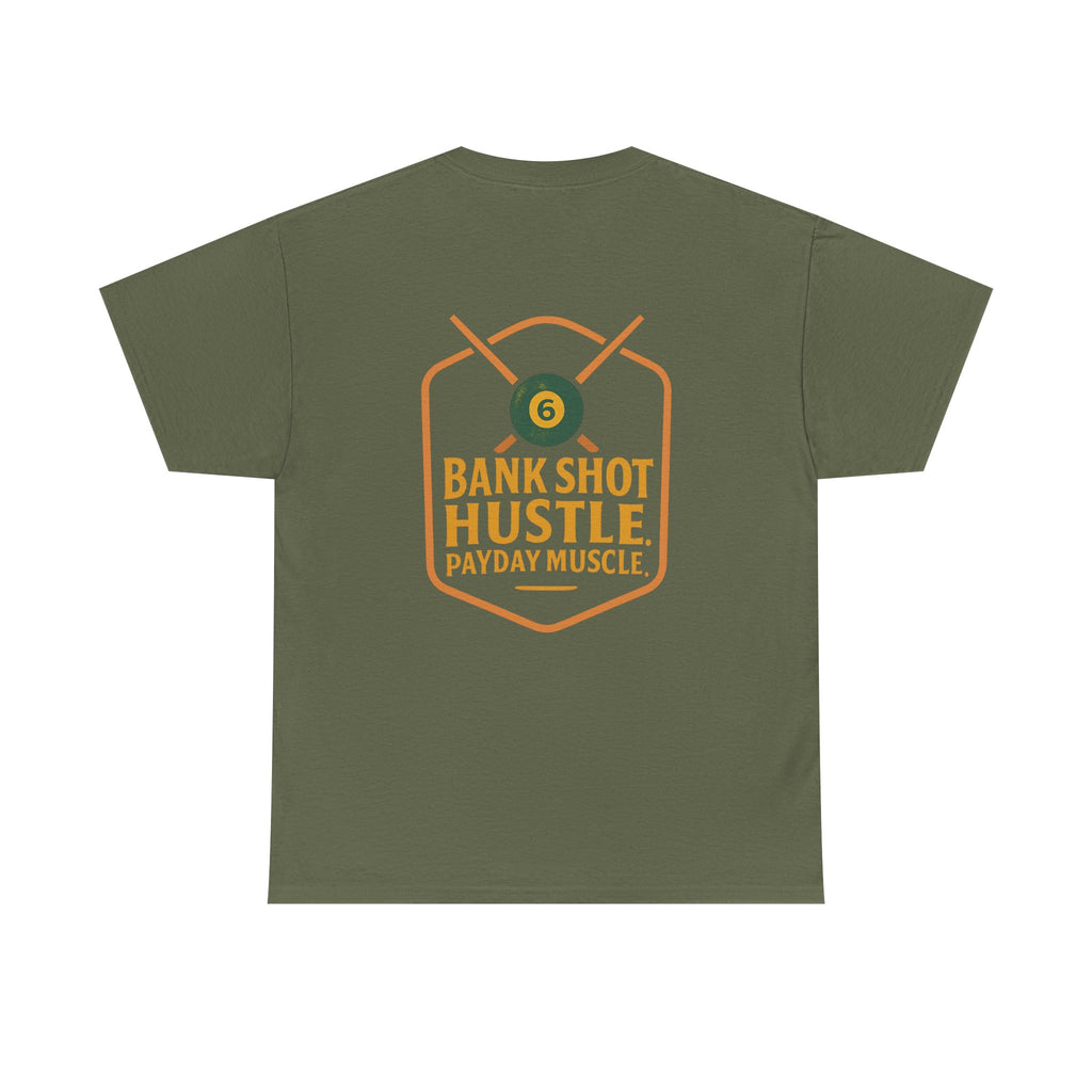 Bank Shot Hustle, Payday Muscle Tee – Where Style Meets Strategy