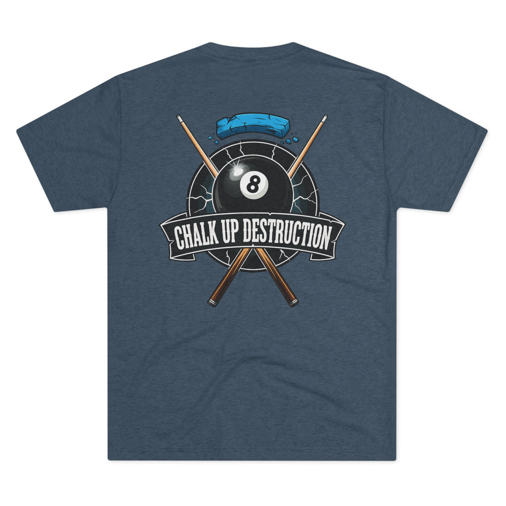 Chalk Up Destruction Billiards Tri-Blend Tee