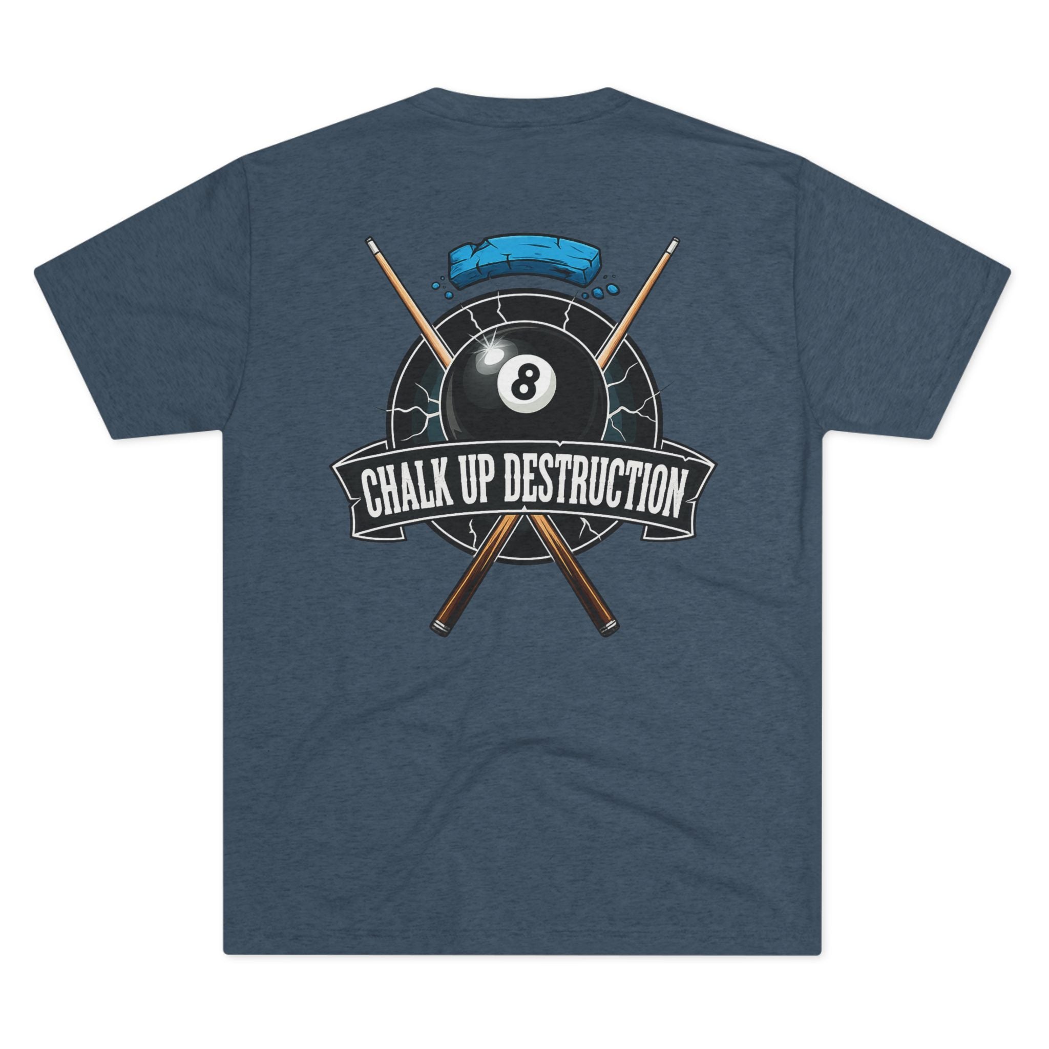 Chalk Up Destruction Billiards Tri-Blend Tee