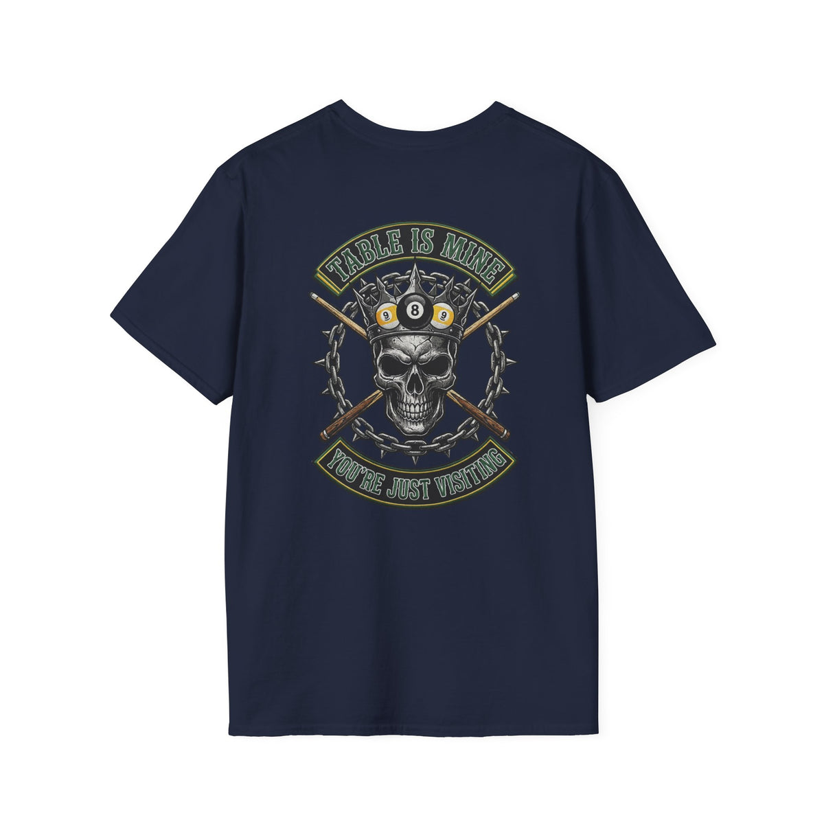 Table Is Mine You're Just Visiting Billiards T-Shirt | Skull King Pool Player Graphic Tee | Front & Back Print