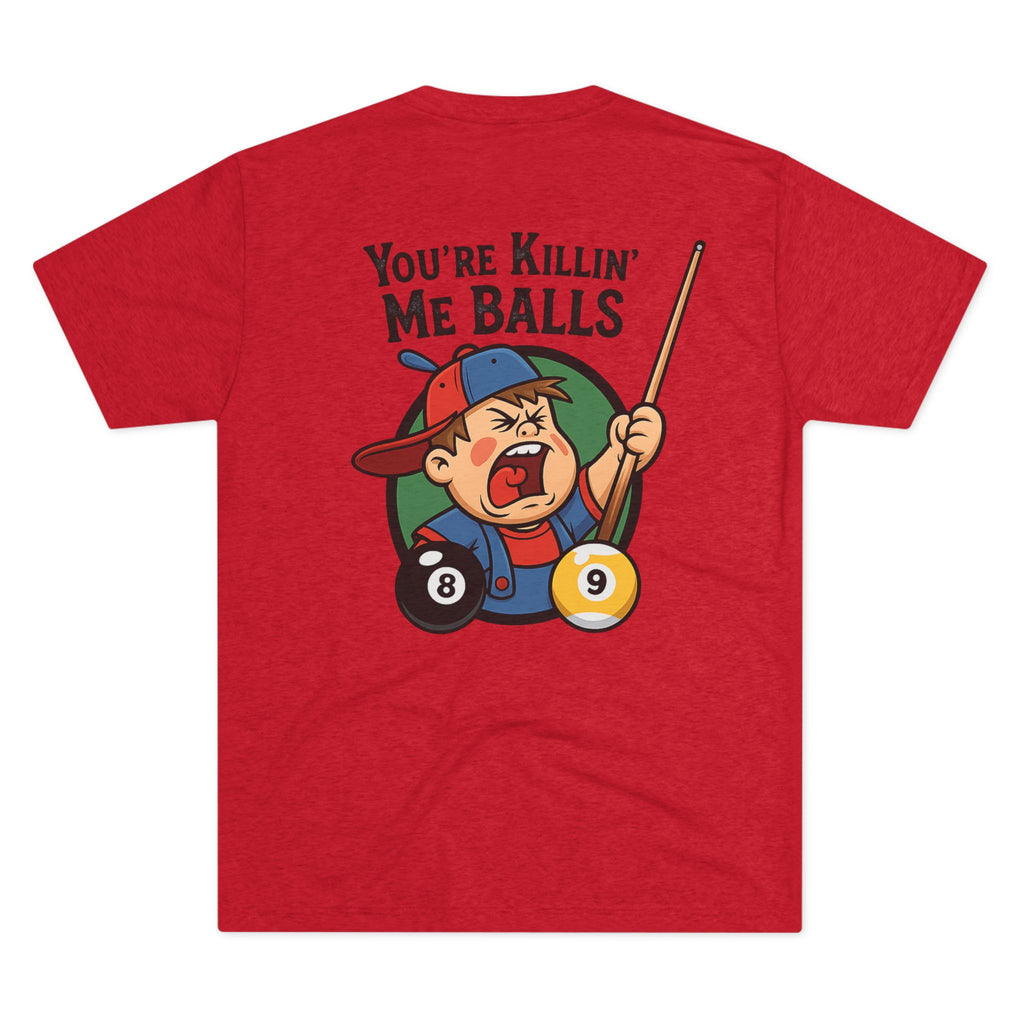 You're Killin' Me Balls Vintage Billiards Next Level Tee