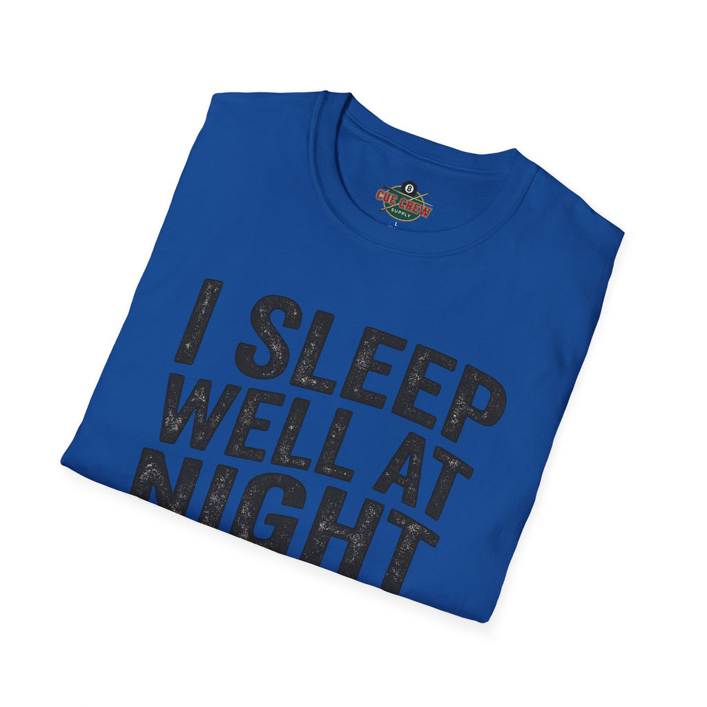 I Sleep Well at Night Funny Billiards T-Shirt – Pool Player 8 Ball Graphic Tee