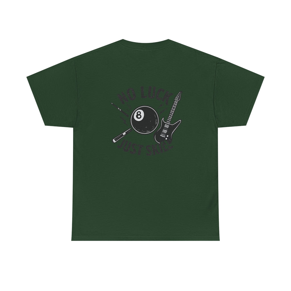 No Luck Just Skill Billiards Tee