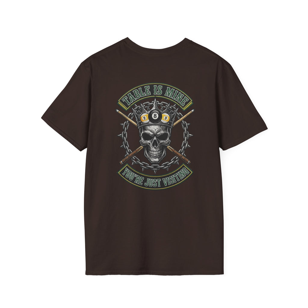 Table Is Mine You're Just Visiting Billiards T-Shirt | Skull King Pool Player Graphic Tee | Front & Back Print