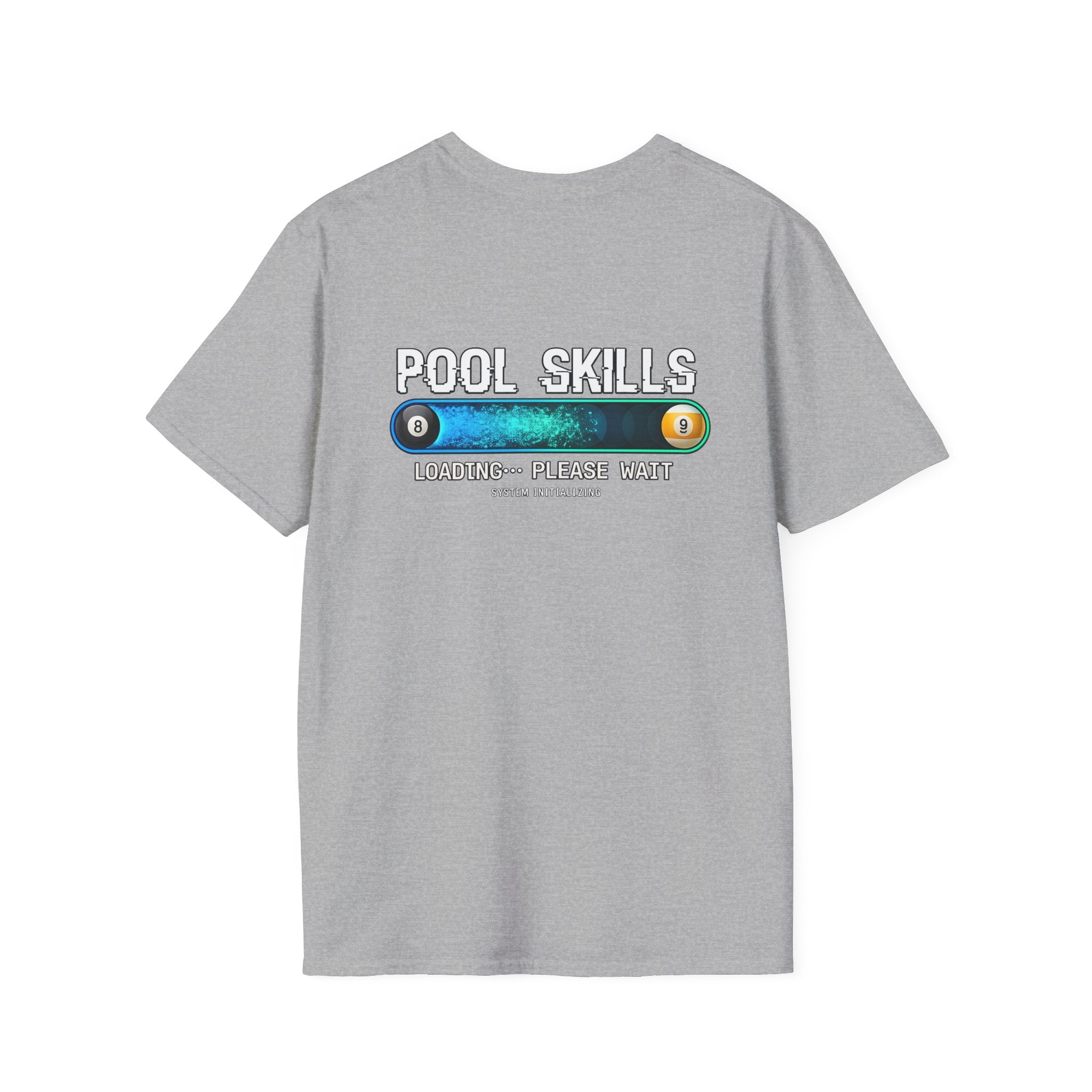 Pool Skills Loading Funny Billiards T-Shirt | Gamer Style Pool Player Graphic Tee | Front & Back Print
