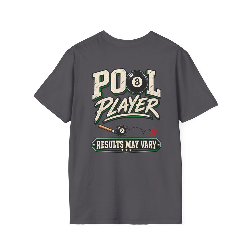 Pool Player Results May Vary Billiards T-Shirt | Classic Series CCS-CST-019