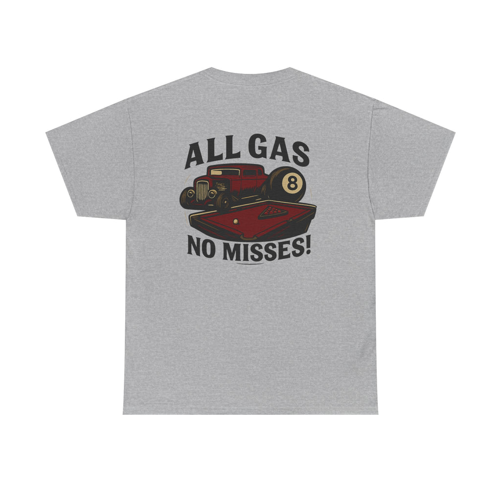 All Gas No Misses Gildan Tee
