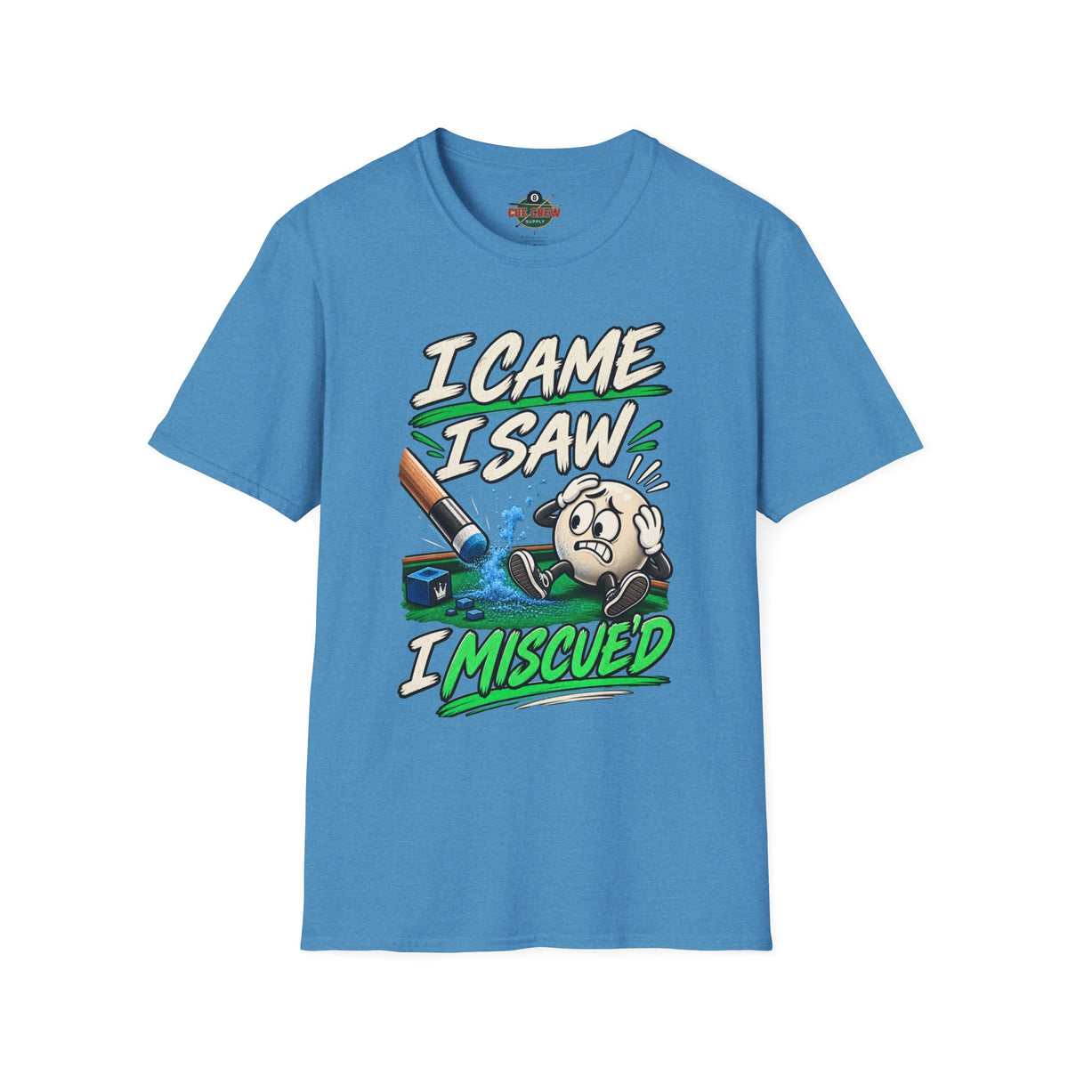 I Came I Saw I Miscue’d – Funny Billiards T-Shirt – Pool Player Tee