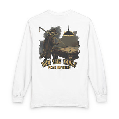 Run the Table, Fear Nothing Billiards Long Sleeve Tee