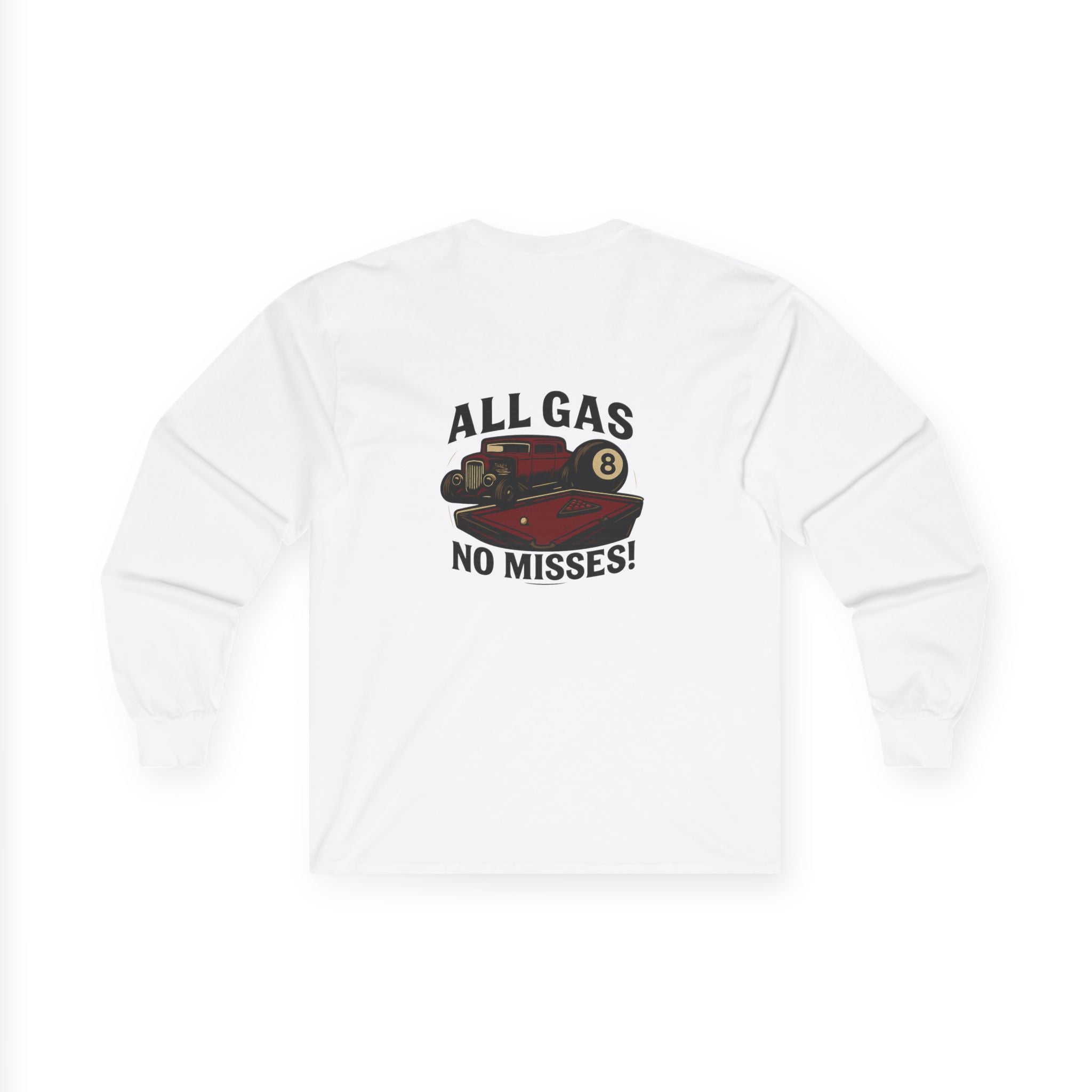 All Gas No Misses Long Sleeve Tee