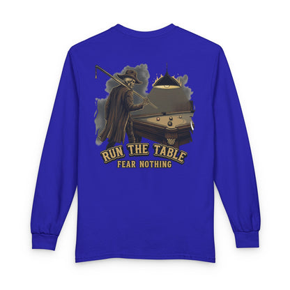 Run the Table, Fear Nothing Billiards Long Sleeve Tee